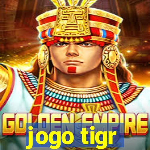 jogo tigr